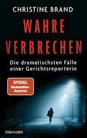 Cover for Christine Brand · Wahre Verbrechen (Paperback Book) (2021)