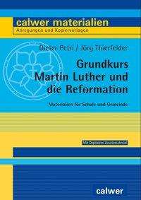 Grundkurs Martin Luther - Petri - Książki -  - 9783766842848 - 