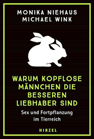 Cover for Monika Niehaus · Warum kopflose Männchen die besseren Liebhaber sind (Book) (2024)