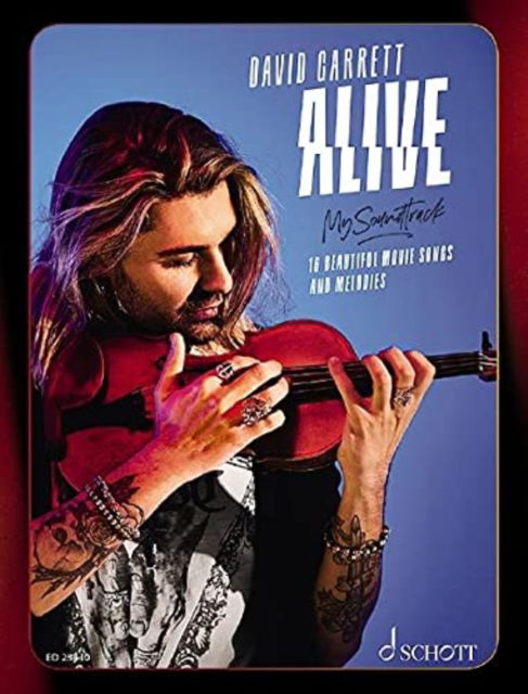 Alive - My Soundtrack - David Garrett - Livros - SCHOTT MUSIC GmbH & Co KG, Mainz - 9783795721848 - 15 de setembro de 2021