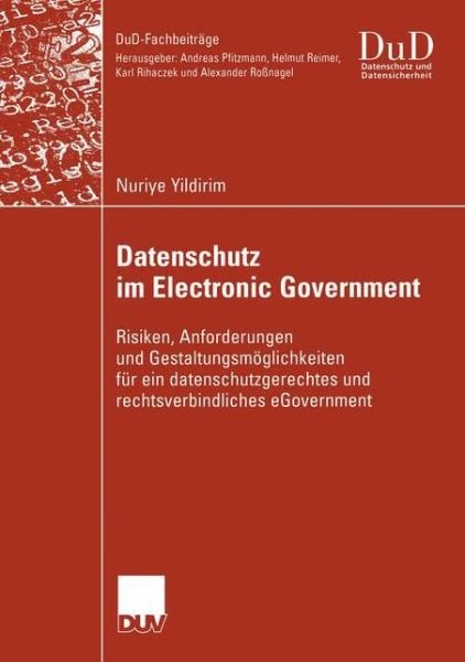 Datenschutz im Electronic Government - Dud-Fachbeitrage - Nuriye Yildirim - Bøger - Deutscher Universitats-Verlag - 9783824421848 - 29 juli 2004