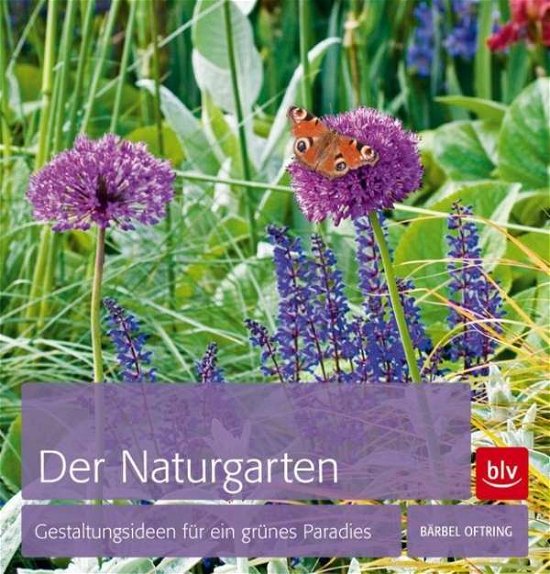 Cover for Oftring · Der Naturgarten (Bok)