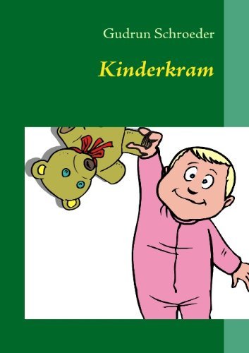 Cover for Gudrun Schroeder · Kinderkram: Reimgeschichten fur grosse und kleine Leute (Paperback Book) [German edition] (2009)