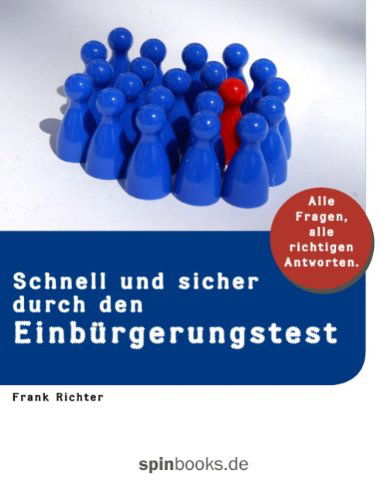 Schnell Und Sicher Durch den Einbürgerungstest - Frank Richter - Książki - Books On Demand - 9783837065848 - 11 września 2008