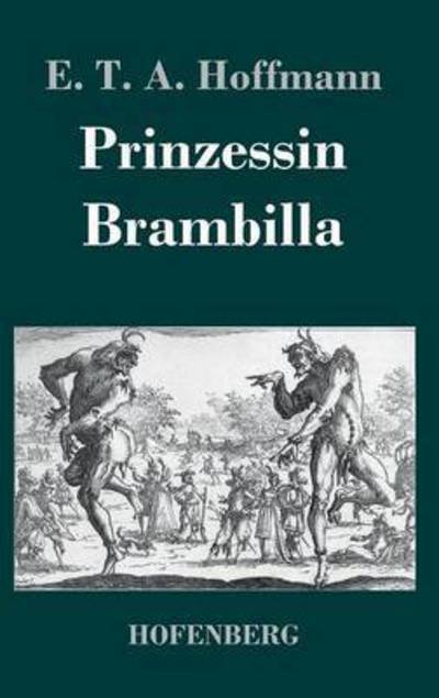 Cover for E T a Hoffmann · Prinzessin Brambilla (Hardcover bog) (2016)