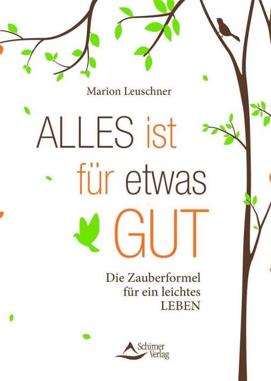 Cover for Leuschner · Alles ist für etwas gut (Bog)