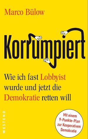 Korrumpiert - Marco Bülow - Books - Westend - 9783864894848 - February 10, 2025