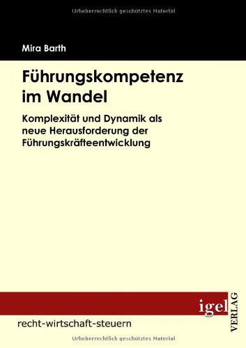 Cover for Mira Barth · Führungskompetenz Im Wandel (Paperback Book) [German edition] (2009)