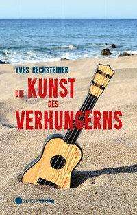 Cover for Rechsteiner · Die Kunst des Verhungerns (Book)