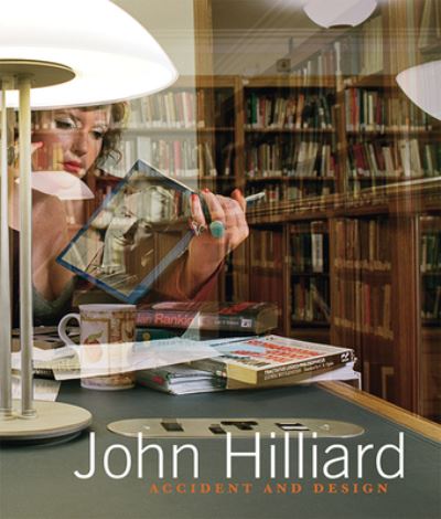 John Hilliard - Accident and Design - David Campany - Books - Holzwarth Publications - 9783935567848 - November 20, 2015