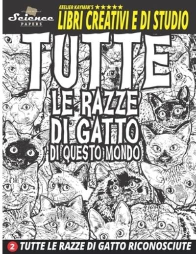 Cover for Nuesret Kaymak · Tutte Le Razze Di Gatto Di Questo Mondo (Paperback Book) (2021)