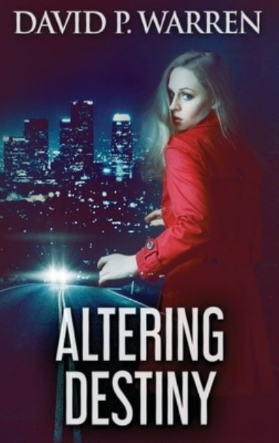 Cover for David P Warren · Altering Destiny (Hardcover Book) [2nd edition] (2021)