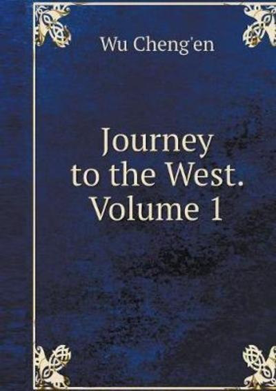 Cover for Wu Cheng'en · Journey to the West. Volume 1 (Paperback Book) (2018)