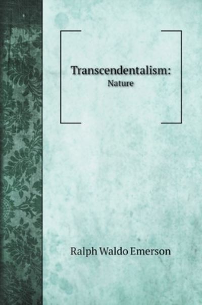 Cover for Ralph Waldo Emerson · Transcendentalism (Hardcover Book) (2020)