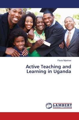 Active Teaching and Learning in - Mpeirwe - Bøger -  - 9786139997848 - 14. februar 2019