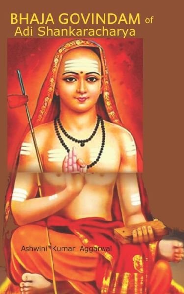 Cover for Ashwini Kumar Aggarwal · Bhaja Govindam of Adi Shankaracharya (Paperback Bog) (2020)