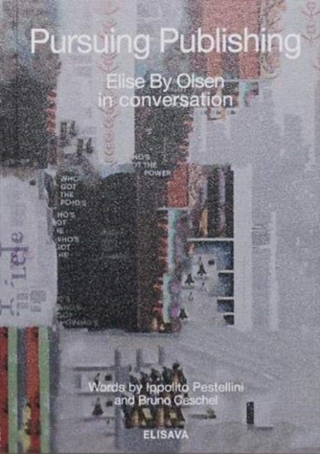 Pursuing Publishing: Elise By Olsen in Conversation (N/A) (2020)