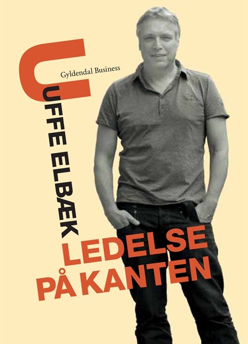 Cover for Uffe Elbæk · Ledelse på kanten (Sewn Spine Book) [1e uitgave] (2010)