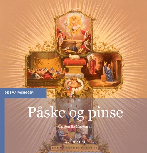 Cover for Carsten Bo Mortensen · De små fagbøger: Påske og pinse (Hæftet bog) [1. udgave] (2011)