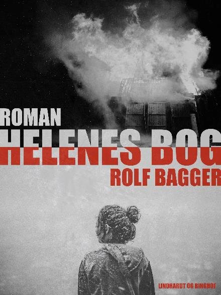Cover for Rolf Bagger · Levene og døde: Helenes bog (Heftet bok) [2. utgave] (2017)