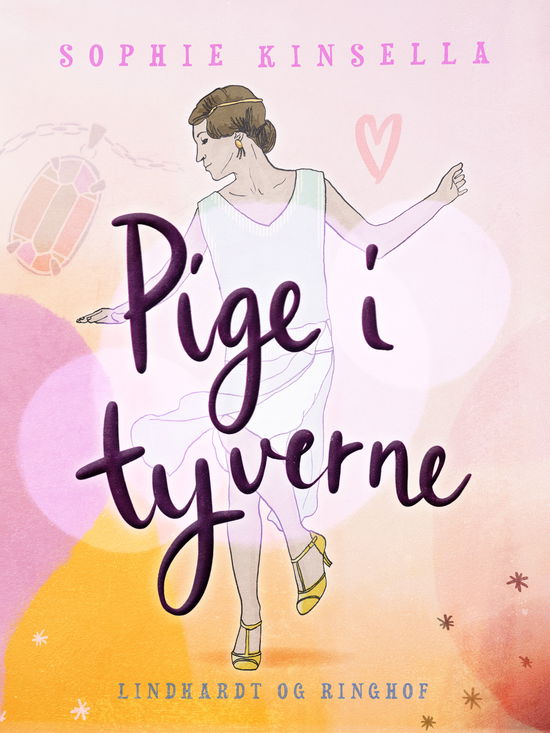 Cover for Sophie Kinsella · Pige i tyverne (Sewn Spine Book) [1st edition] (2024)