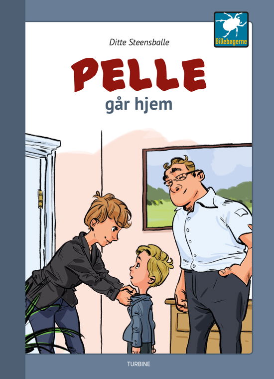 Cover for Ditte Steensballe · Billebøgerne: Pelle går hjem (Hardcover Book) [1.º edición] (2018)