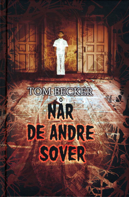 Cover for Tom becker · Når de andre sover (Bound Book) [1. wydanie] [Indbundet] (2014)