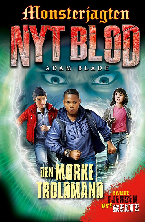 Cover for Adam Blade · Monsterjagten - nyt blod: Monsterjagten - Nyt blod 2: Den mørke Troldmand (Indbundet Bog) [1. udgave] (2021)