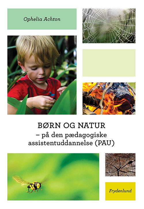 Cover for Ophelia Achton · Børn og natur (Sewn Spine Book) [1st edition] (2013)