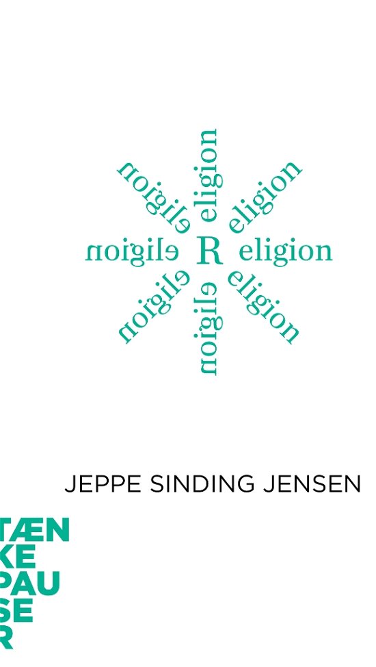 Cover for Jeppe Sinding Jensen · Tænkepauser 773: Religion (Hæftet bog) [1. udgave] (2019)