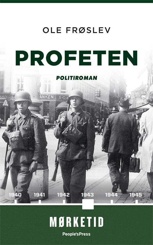 Mørketidserien bind 4: Profeten PB - Ole Frøslev - Boeken - People'sPress - 9788771599848 - 7 maart 2016