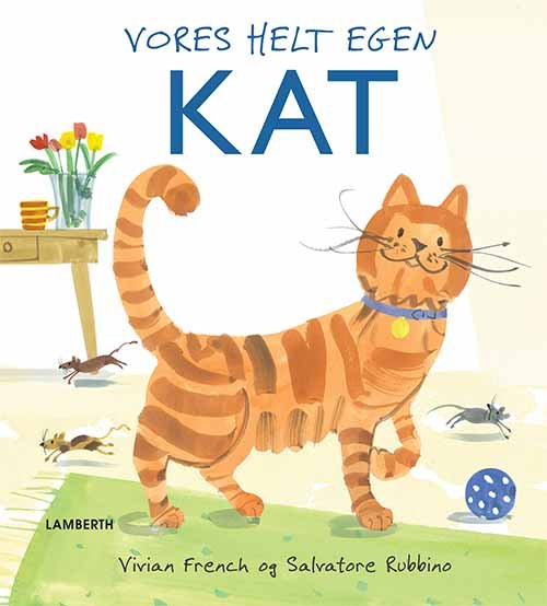 Cover for Vivian French · Vores helt egen kat (Bound Book) [1th edição] (2018)