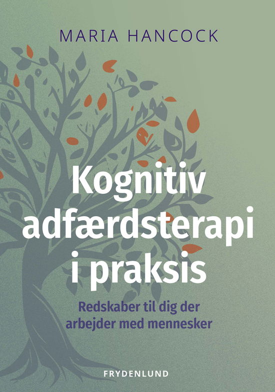 Cover for Maria Hancock · Kognitiv adfærdsterapi i praksis (Sewn Spine Book) [1.º edición] (2024)