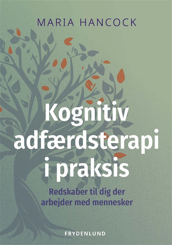 Cover for Maria Hancock · Kognitiv adfærdsterapi i praksis (Sewn Spine Book) [1st edition] (2024)