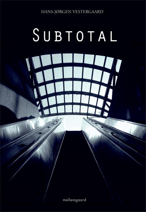 Cover for Hans-Jørgen Vestergaard · Subtotal (Taschenbuch) [1. Ausgabe] (2014)