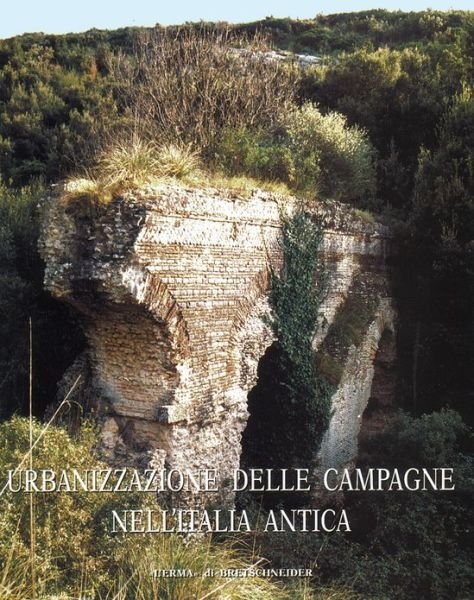 Cover for Lorenzo Quilici · Urbanizzazione Delle Campagne Nell'italia Antica (Atlante Tematico Di Topografia Antica) (Italian Edition) (Paperback Bog) [Italian edition] (2002)