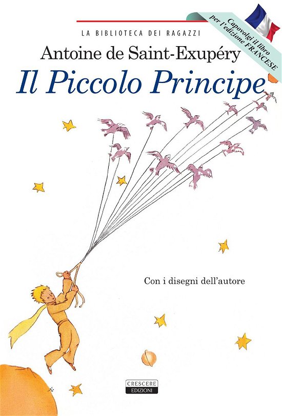 Cover for Antoine De Saint-Exupery · Il Piccolo Principe-Le Petit Prince. Ediz. Bilingue. Con Segnalibro (Bok)
