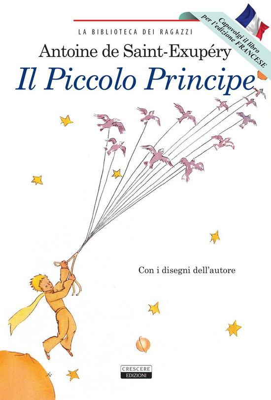 Cover for Antoine De Saint-Exupery · Il Piccolo Principe-Le Petit Prince. Ediz. Bilingue. Con Segnalibro (Buch)