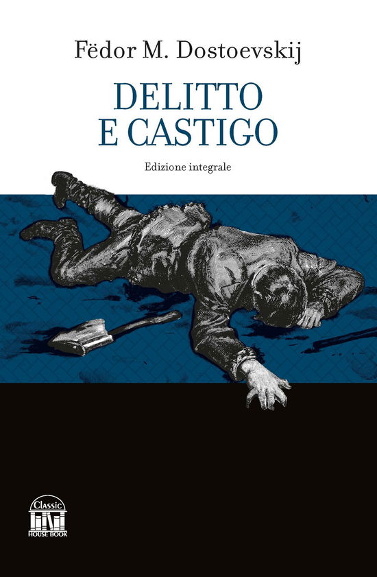 Cover for Fëdor Dostoevskij · Delitto E Castigo. Ediz. Integrale (Book)