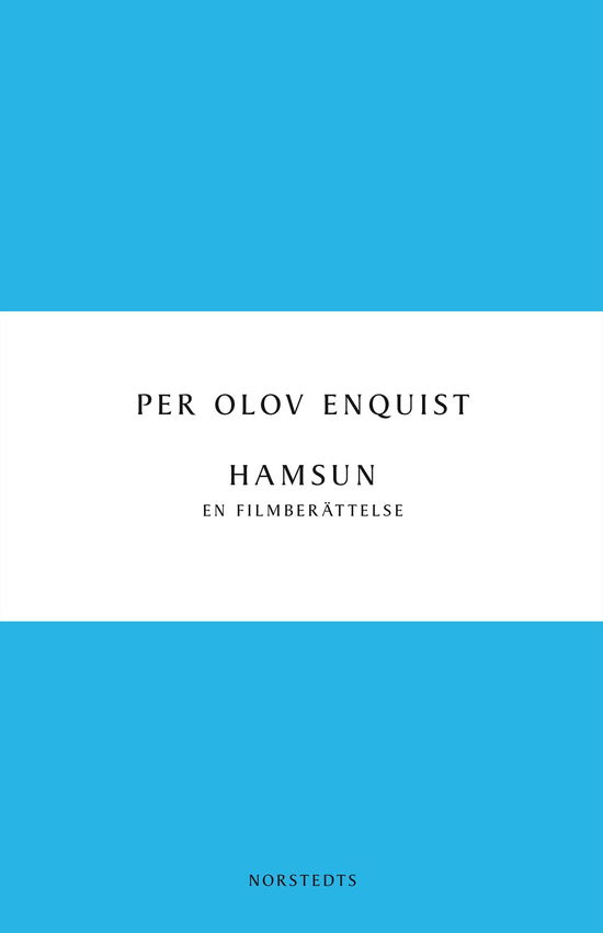 Cover for Per Olov Enquist · Digitala klassiker: Hamsun : en filmberättelse (Bok) (2014)