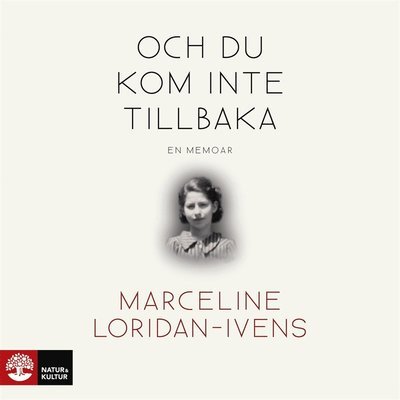 Cover for Marceline Loridan-Ivens · Och du kom inte tillbaka (Hörbuch (MP3)) (2018)