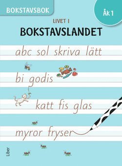 Cover for Malin Wedsberg · Livet i Bokstavslandet Bokstavsbok åk 1 (Paperback Book) [Ned edition] (2018)