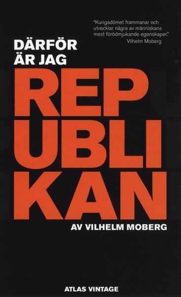 Cover for Vilhelm Moberg · Därför är jag republikan (Taschenbuch) (2010)