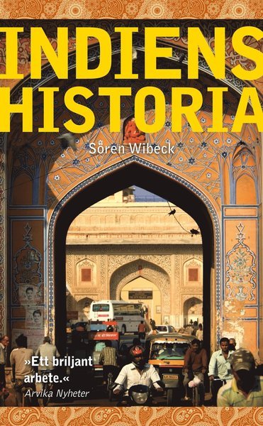 Indiens historia - Wibeck Sören - Böcker - Historiska Media - 9789175451848 - 18 augusti 2014