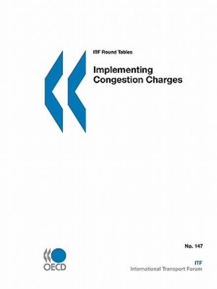 Cover for Oecd Ocde · Itf Round Tables Implementing Congestion Charges (International Transport Forum Round Table) (Pocketbok) (2010)