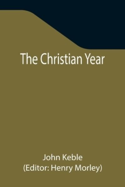 Cover for John Keble · The Christian Year (Taschenbuch) (2021)