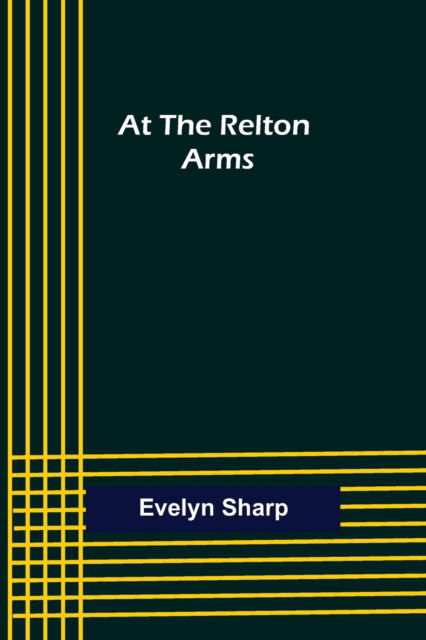 Cover for Evelyn Sharp · At the Relton Arms (Paperback Book) (2022)