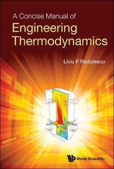 Cover for Radulescu, Liviu F (Conestoga College, Canada) · Concise Manual Of Engineering Thermodynamics, A (Hardcover Book) (2018)