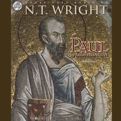 Cover for N T Wright · Paul: In Fresh Perspective (CD) (2007)