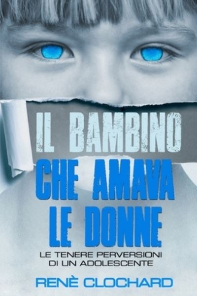 Cover for Renè Clochard · Bambino Che Amava le Donne (Book) (2022)